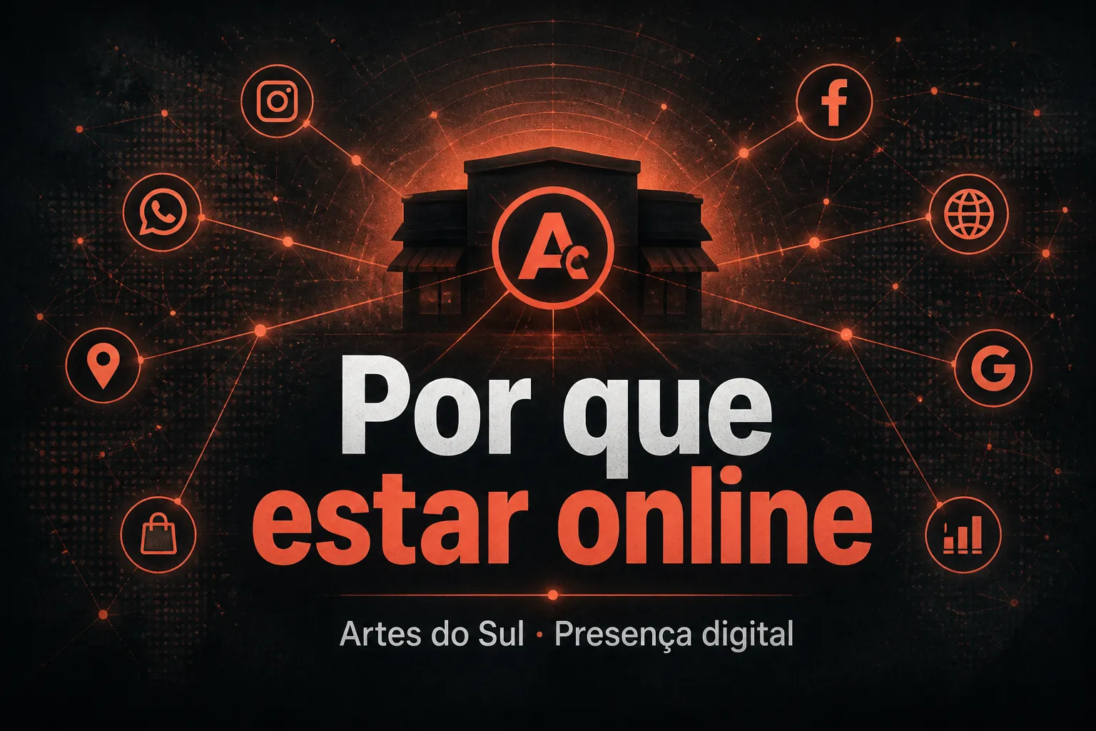 Por que ter presença online — Artes do Sul